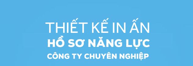 +10 Thiết Kế In Hồ Sơ Năng Lực Công Ty Chuyên Nghiệp Đẹp Mắt 68 in-ho-so-nang-luc, in-ho-so-nang-lucr-ho-chi-minh, in-ho-so-nang-luc-theo-yeu-cau, in-ho-so-nang-luc-o-dau, gia-in-ho-so-nang-luc,